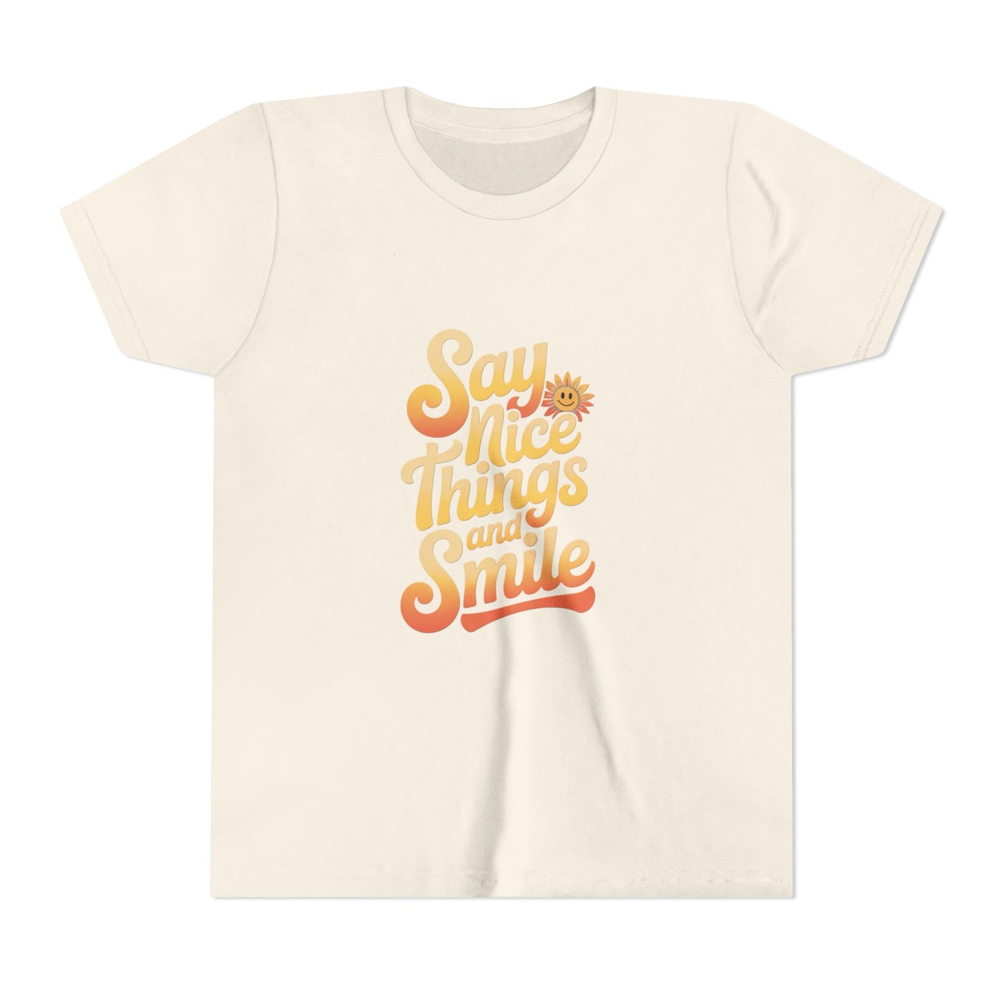 Say Nice Things Youth Tee - Positive Vibe Short Sleeve Shirt