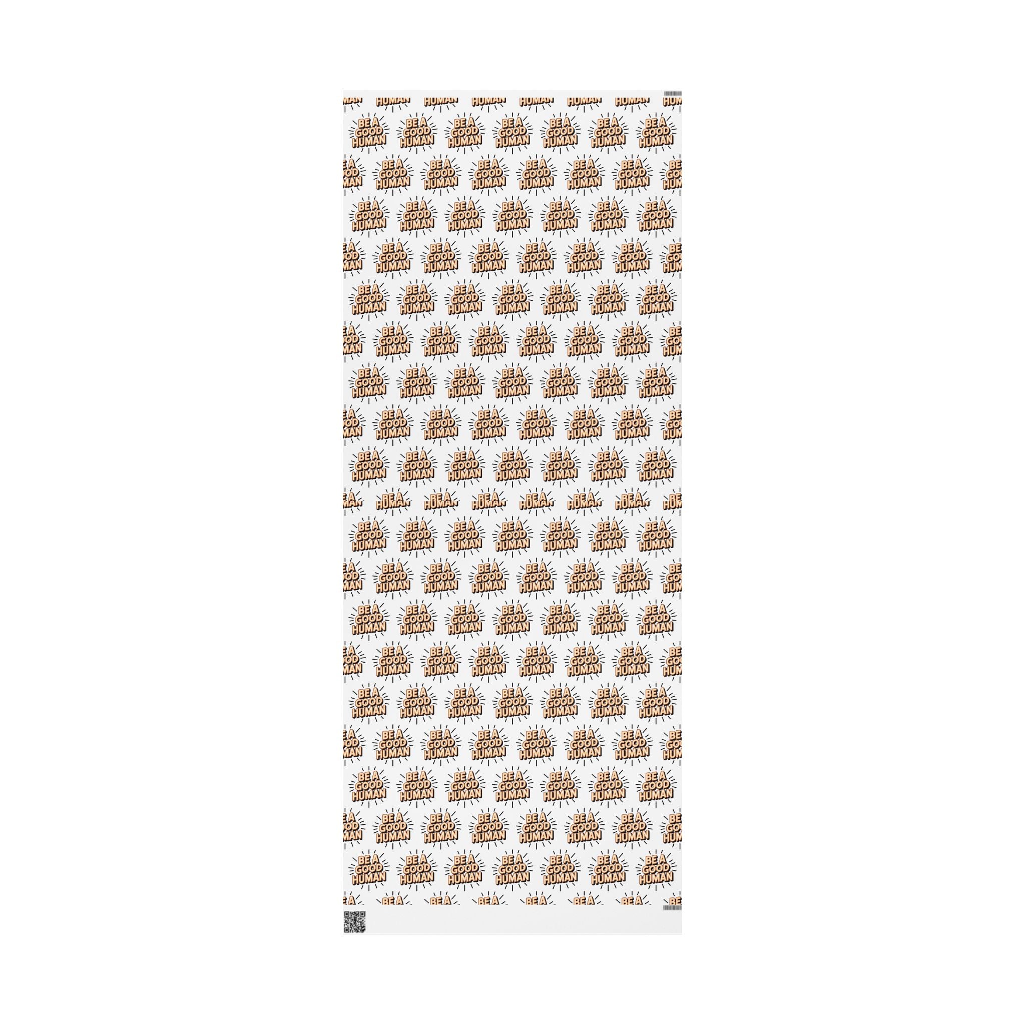 Be a Good Human Gift Wrap (Single Roll)