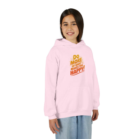 Youth Hoodie — "Do More of What Makes You Happy" Positive Graphic