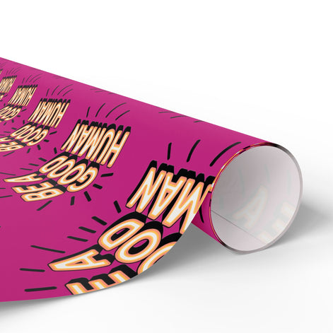 Be a Good Human Gift Wrap (Single Roll)