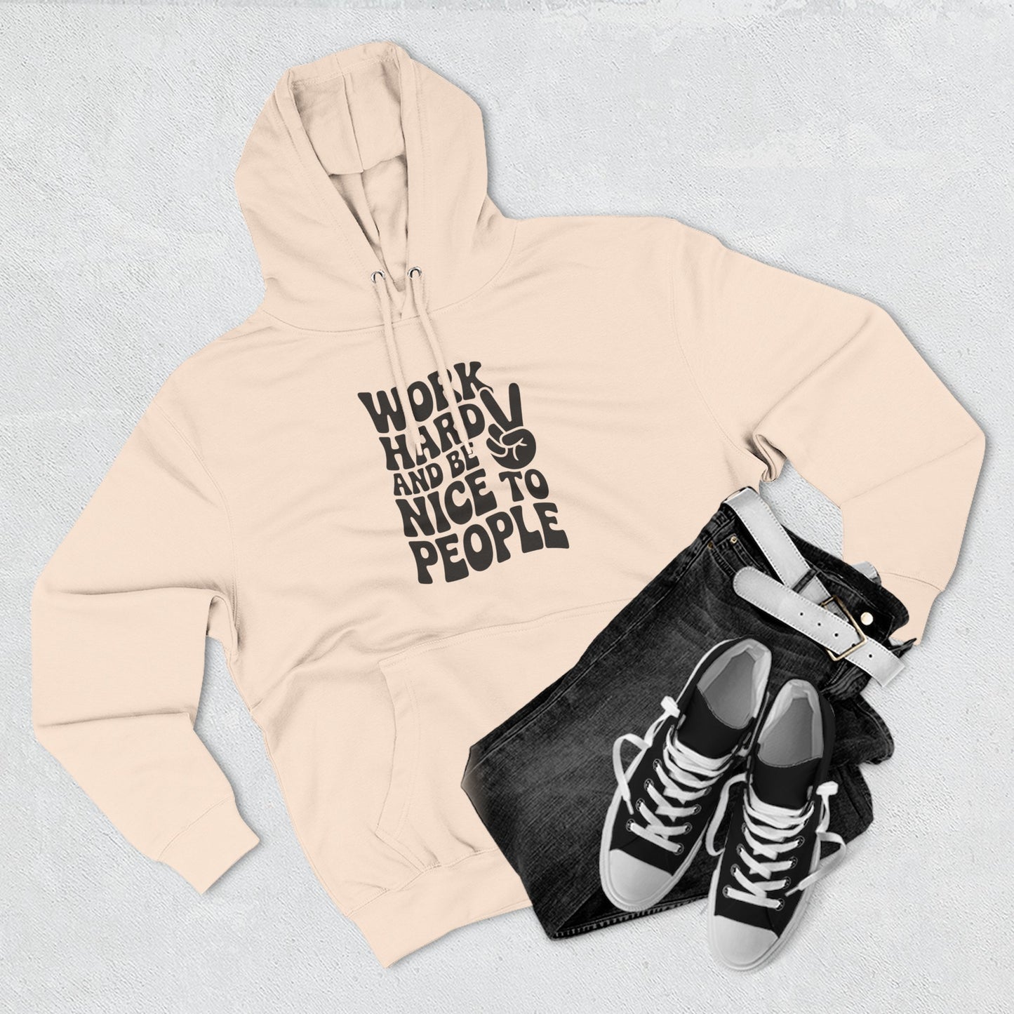 Work Hard & Be Nice to People Hoodie