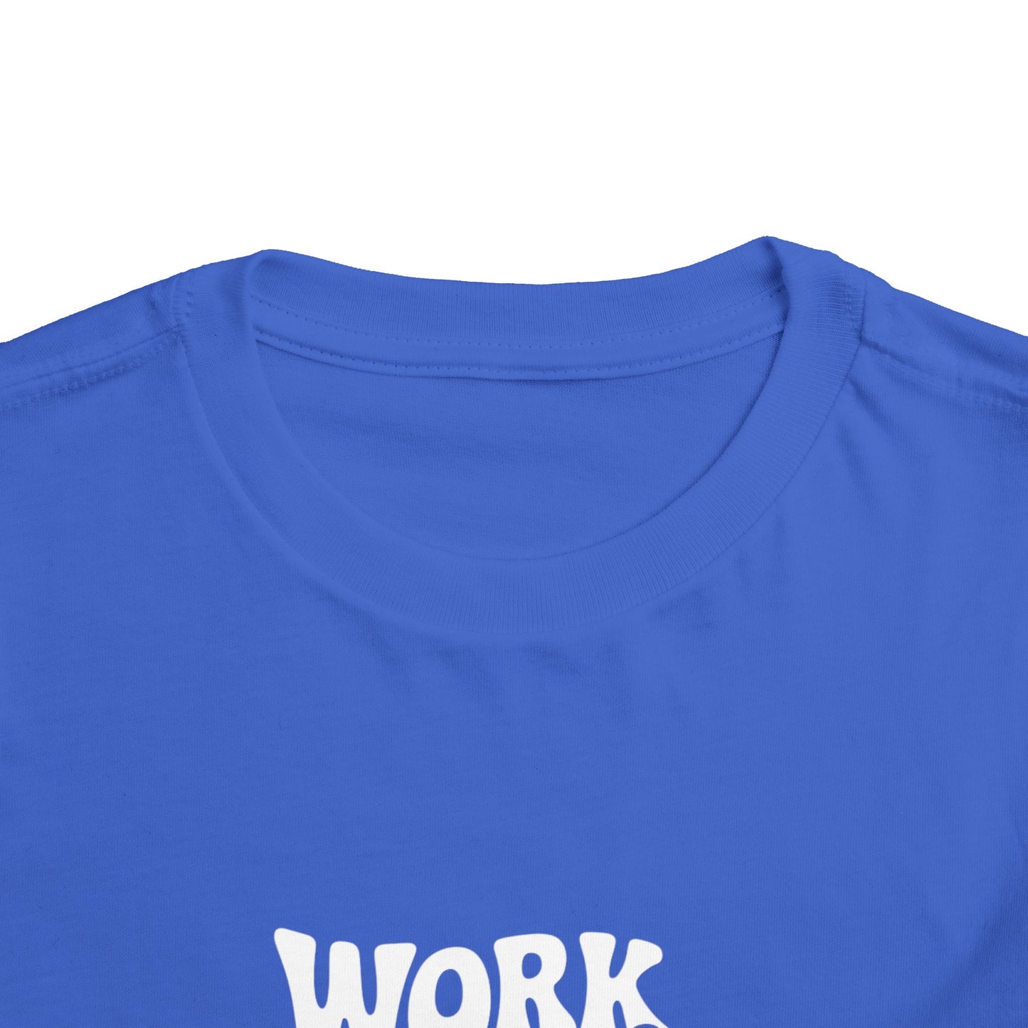 Toddler Tee — "Work Hard and Be Nice to People" Graphic Shirt