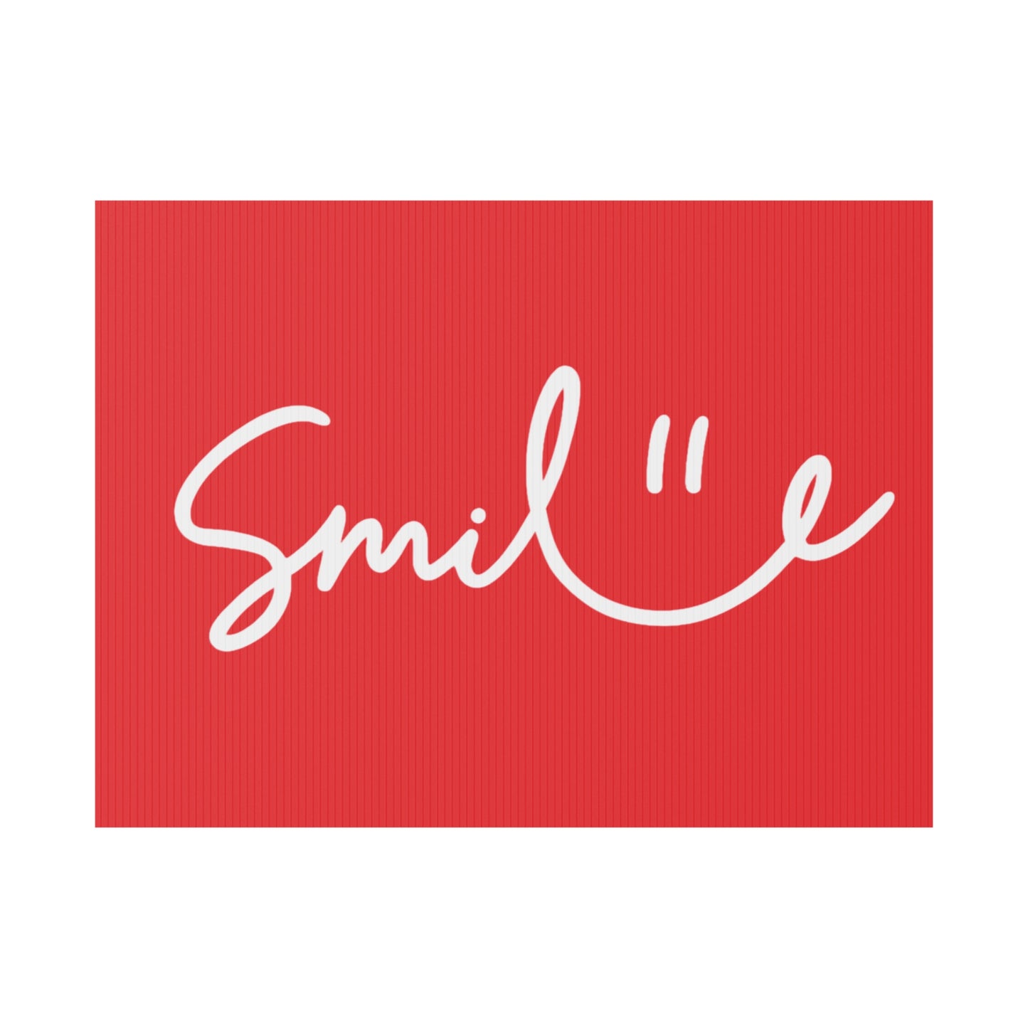 Red Smile Yard Sign