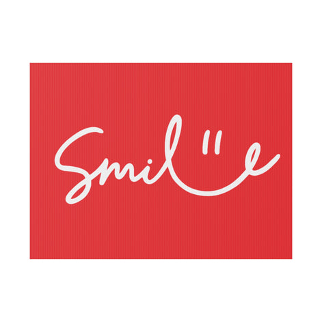 Red Smile Yard Sign