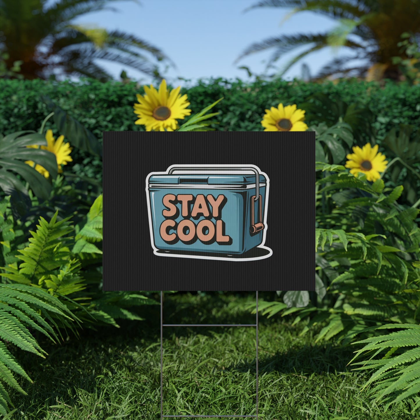 Stay Cool Plastic Yard Sign for Summer Events