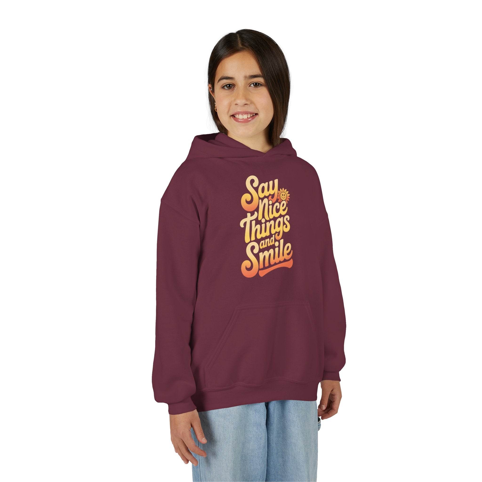 Youth Hooded Sweatshirt – Say Nice Things and Smile
