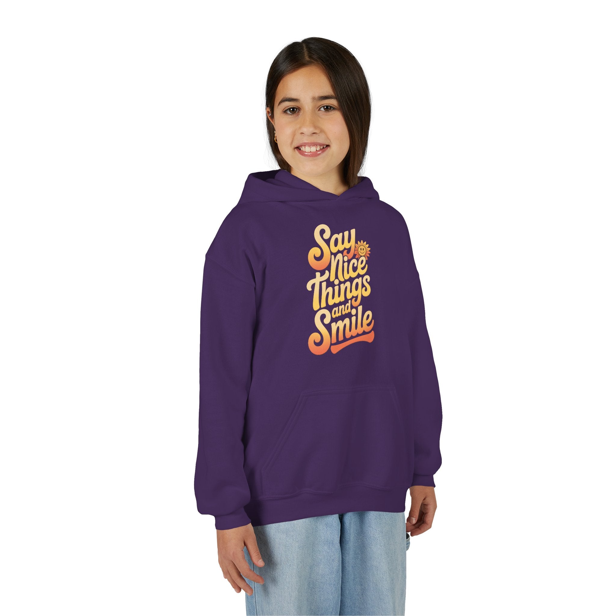 Youth Hooded Sweatshirt – Say Nice Things and Smile