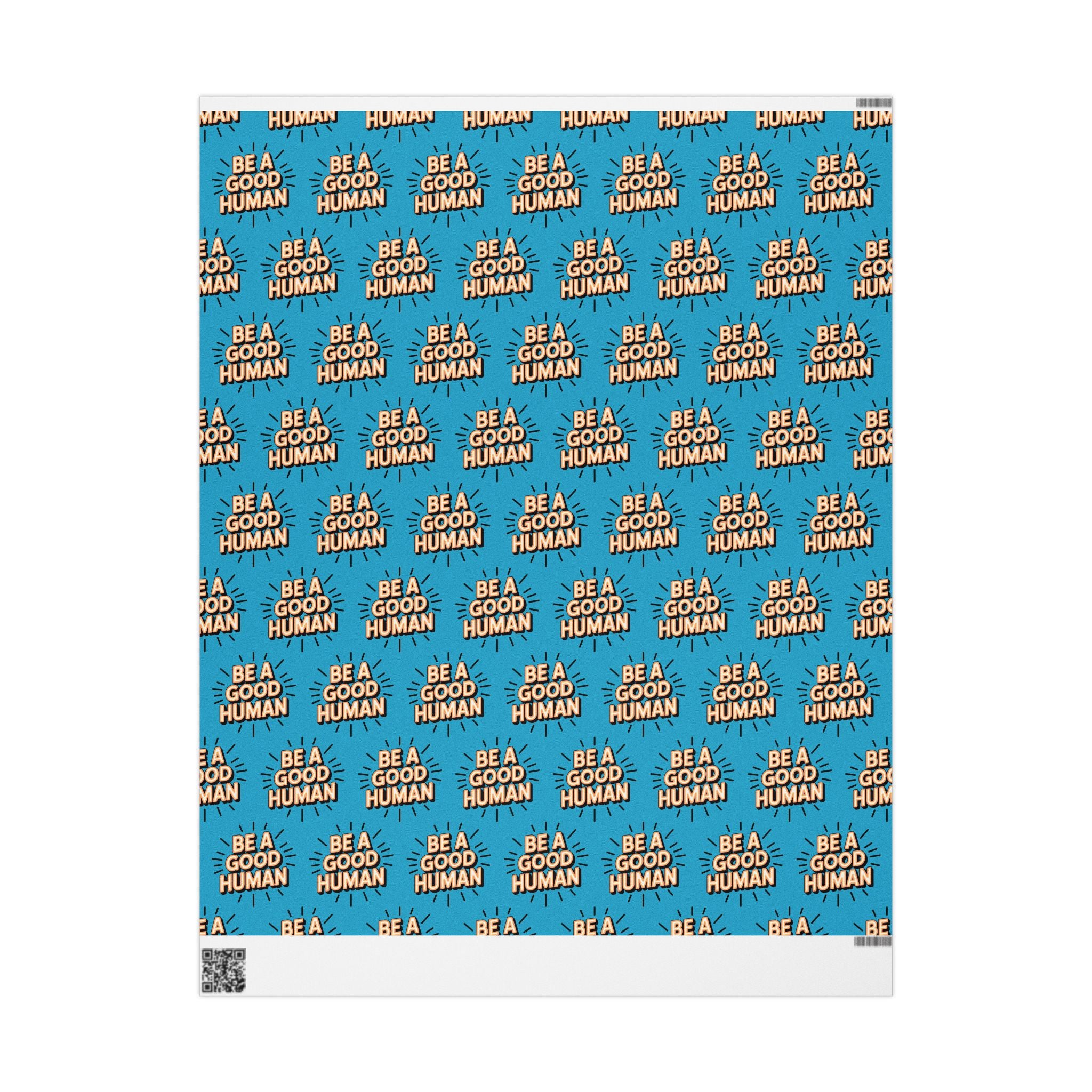 Be a Good Human Gift Wrap (Single Roll)
