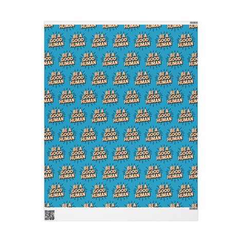 Be a Good Human Gift Wrap (Single Roll)