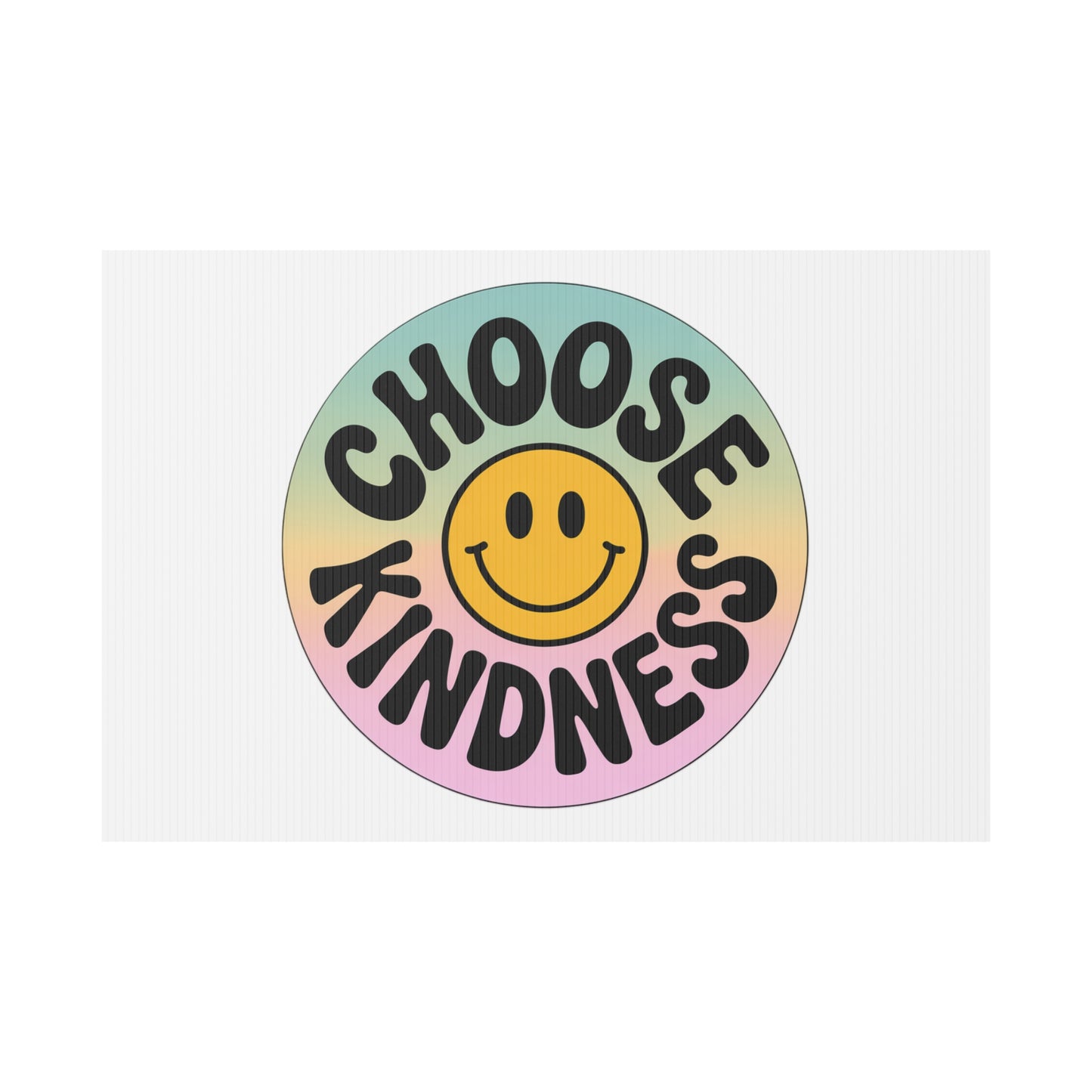 Joyful Choose Kindness Plastic Yard Sign