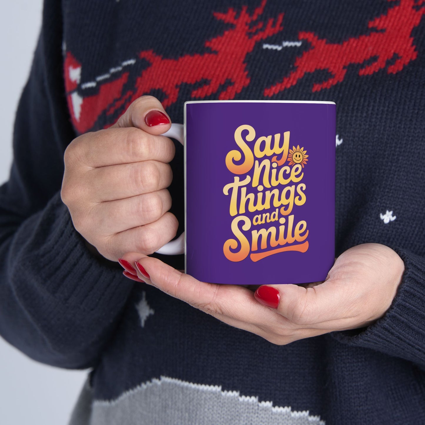 Say Nice Things and Smile Coffee Mug