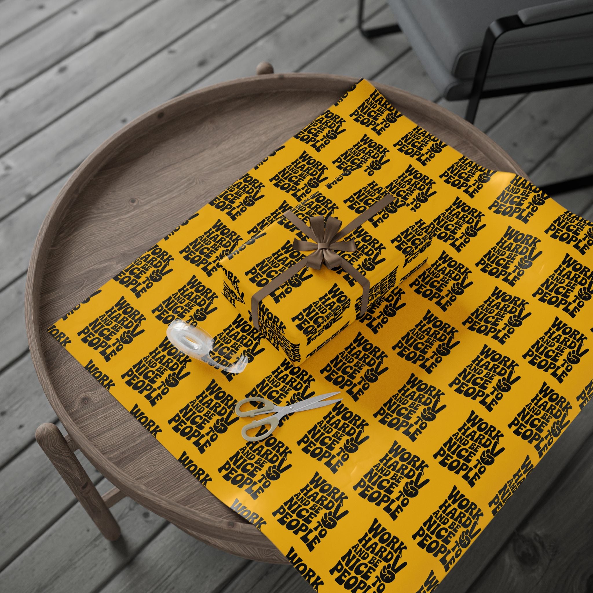 Work Hard and Be Nice to People Wrapping Paper