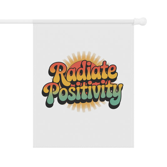 Radiate Positivity Garden Banner