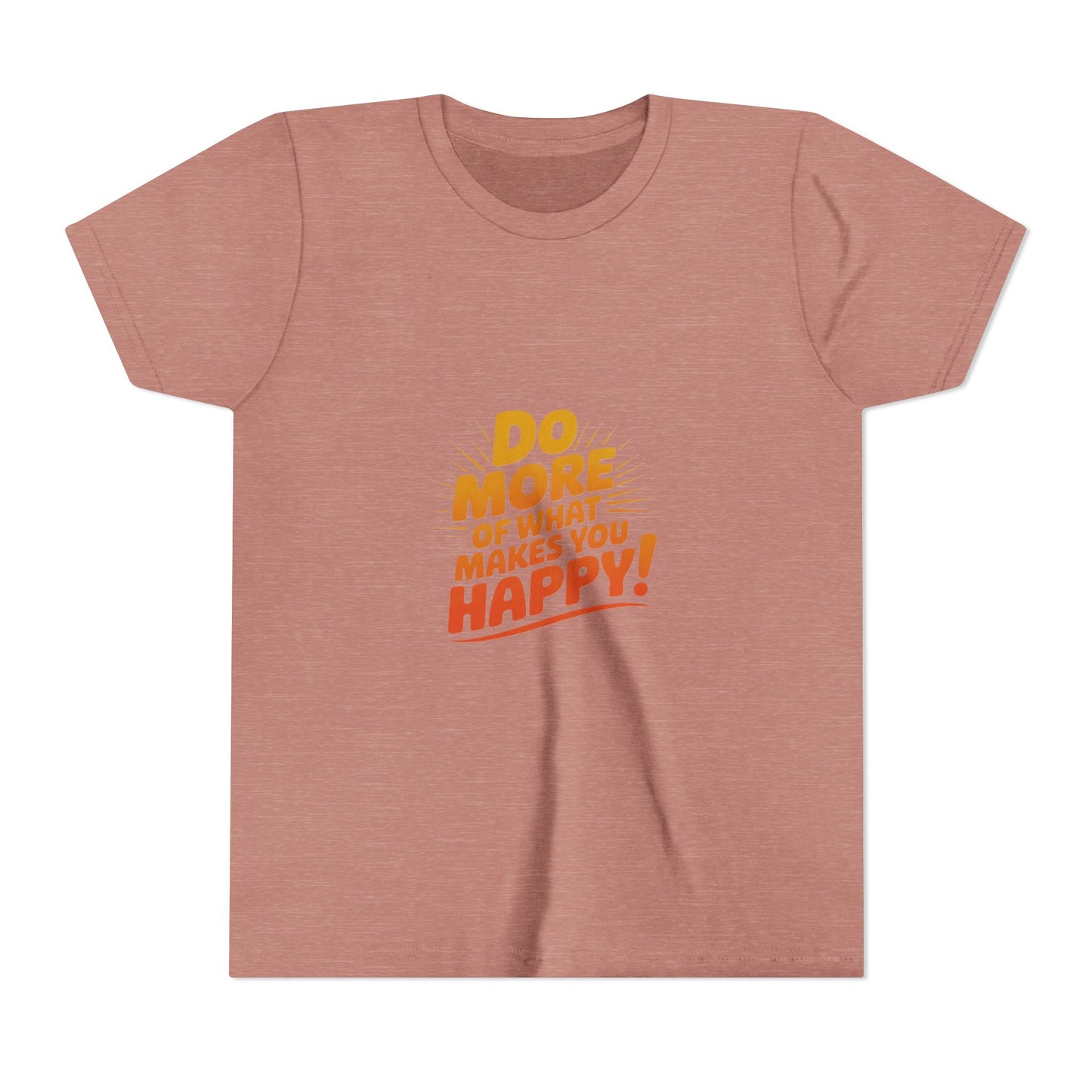 Youth Tee — “Do More of What Makes You Happy!” Positive Graphic Kids T‑Shirt