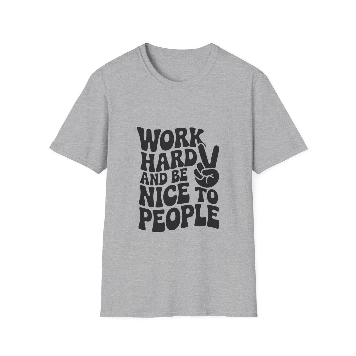 Work Hard & Be Nice to People T-Shirt