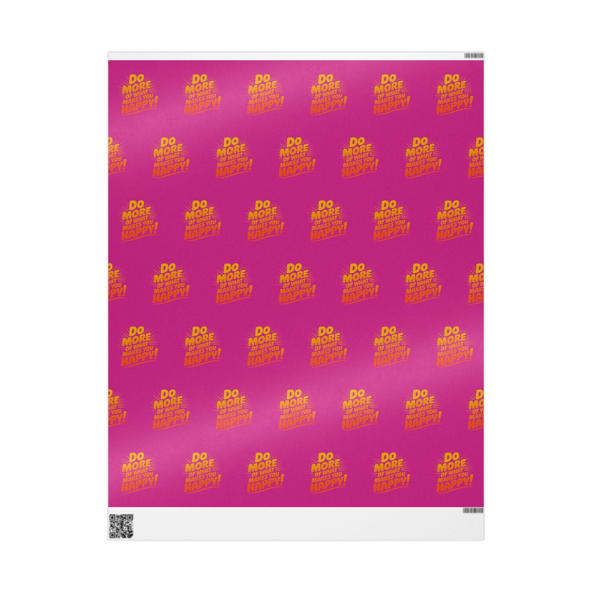 Wrapping Paper — 'Do More of What Makes You Happy' Gift Wrap