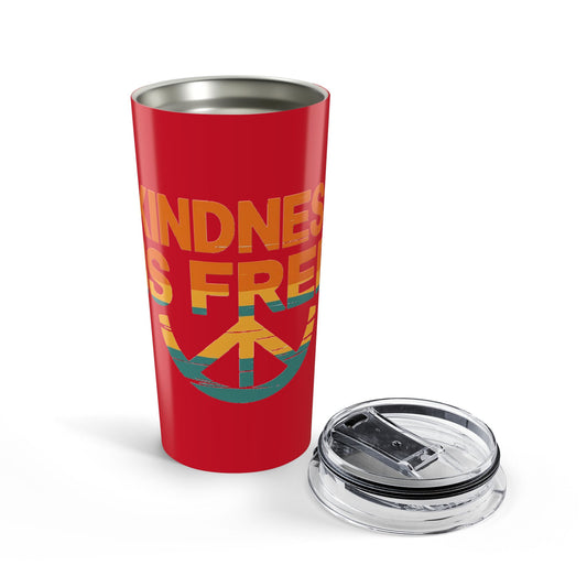 20oz Kindness Is Free Tumbler - Inspiring Quote Travel Mug