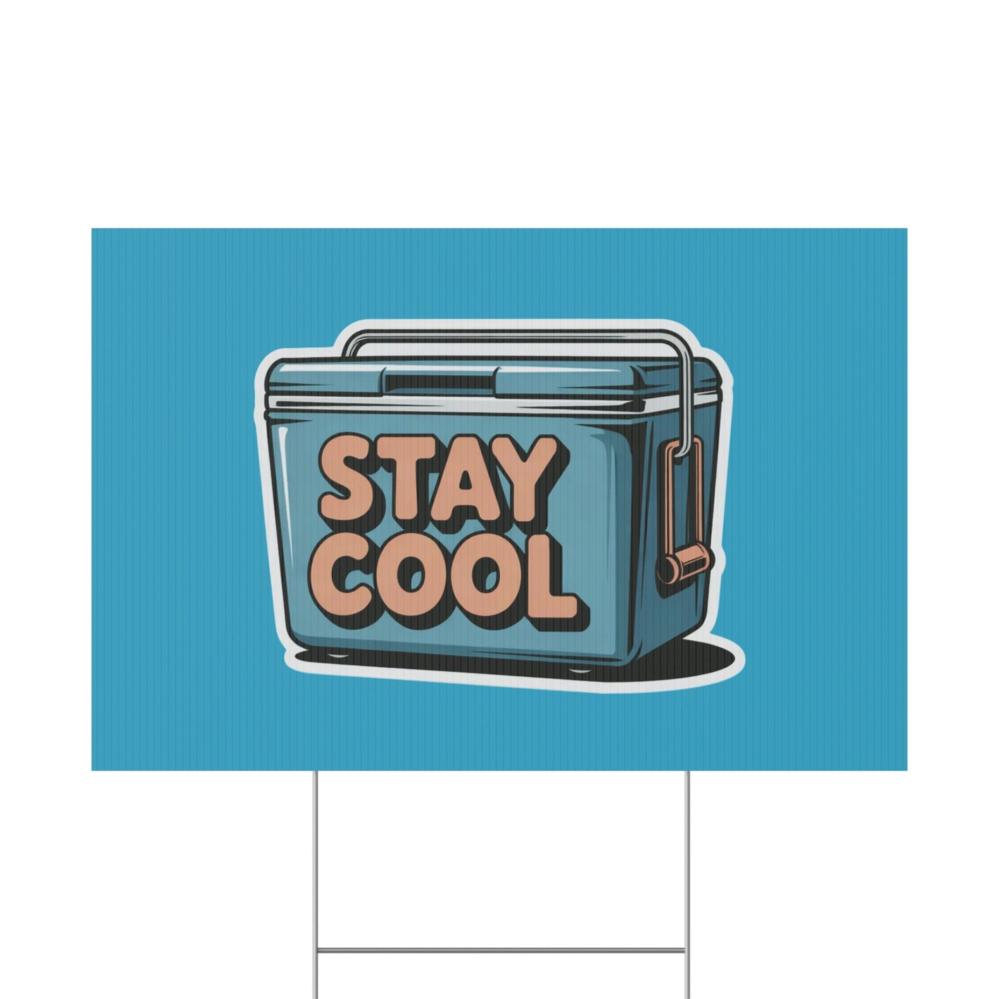 Stay Cool Plastic Yard Sign for Summer Events