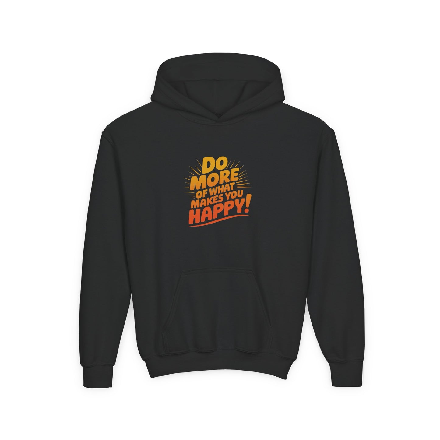 Youth Hoodie — "Do More of What Makes You Happy" Positive Graphic