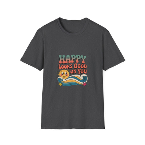 Happy Looks Good On You T-Shirt — Retro Sun Positive Graphic Tee