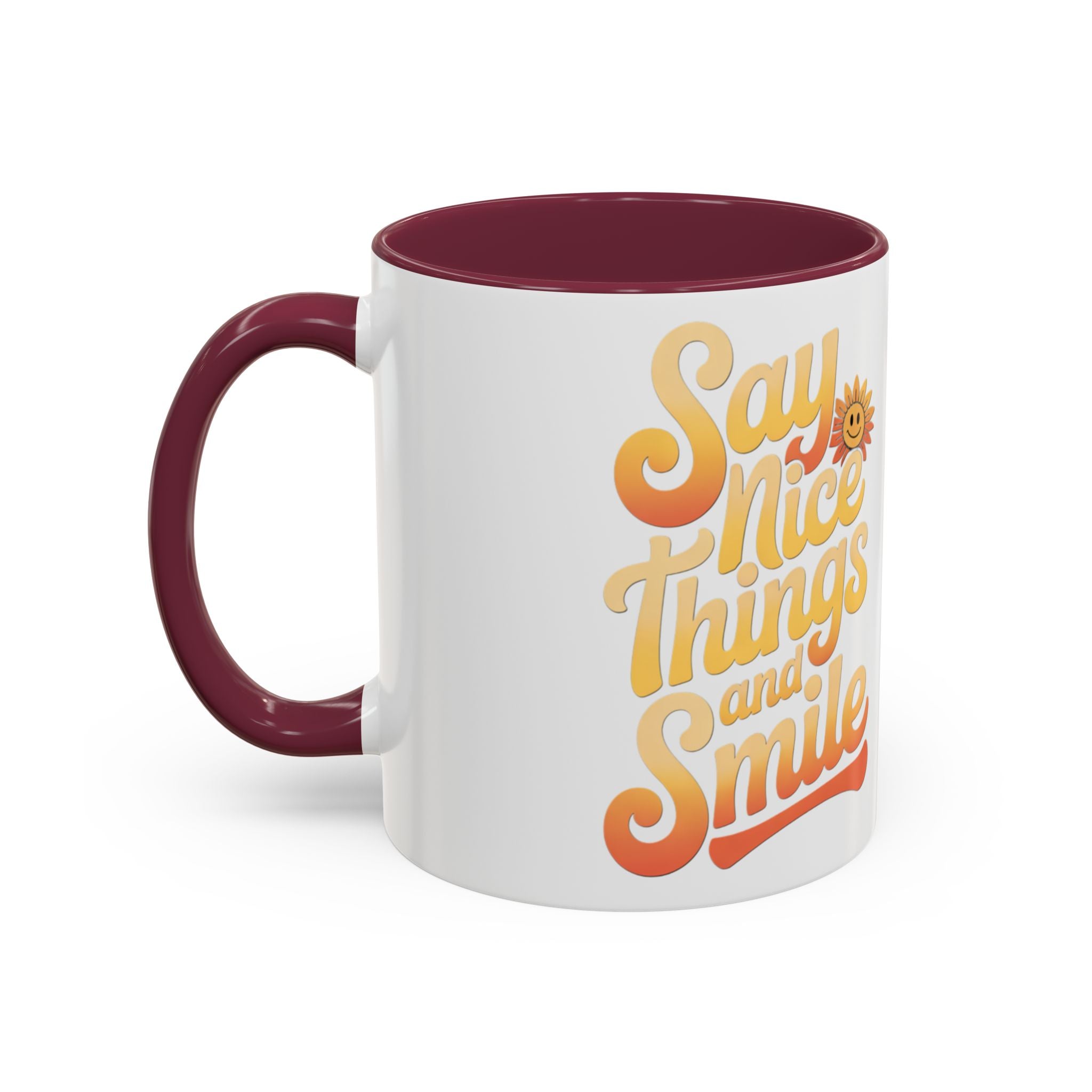 Positive Vibes Colorful Mug - Say Nice Things and Smile, 11oz & 15oz