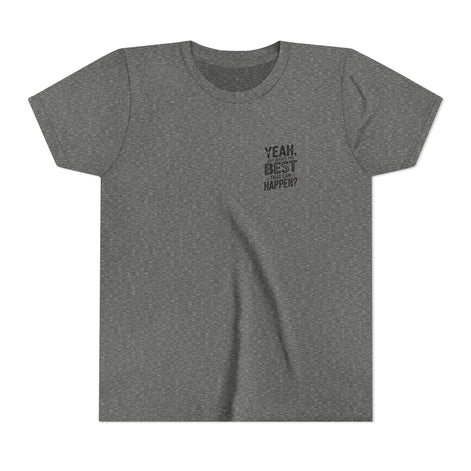 Youth T‑Shirt “Yeah, But What’s the Best That Can Happen?” — Inspirational Graphic Tee