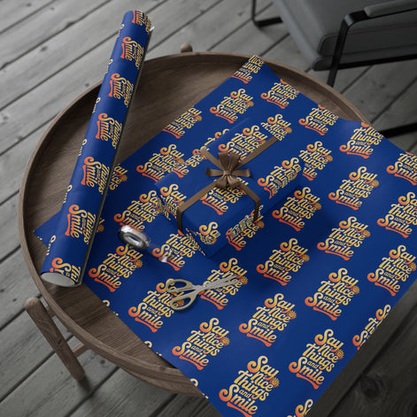 Say Nice Things and Smile Wrapping Paper