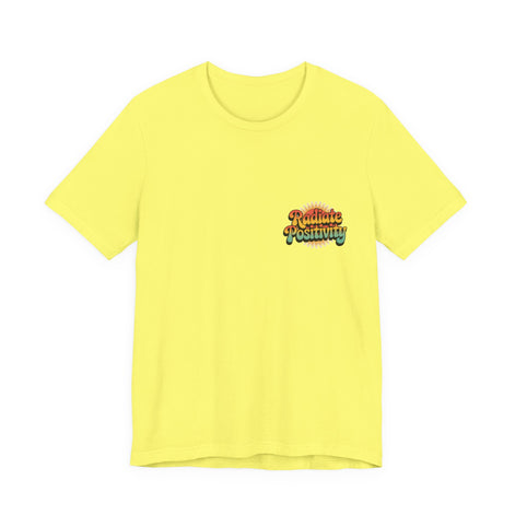 Radiate Positivity Unisex Jersey Tee