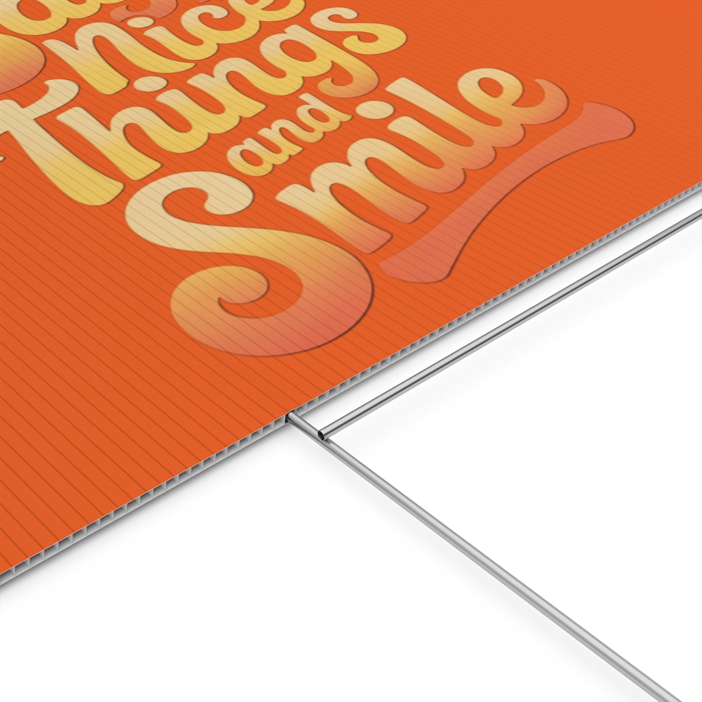 Say Nice Things and Smile Yard Sign