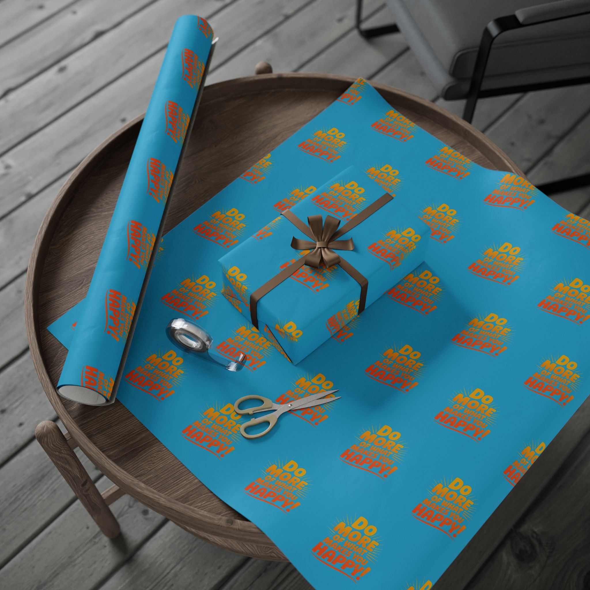 Wrapping Paper — 'Do More of What Makes You Happy' Gift Wrap