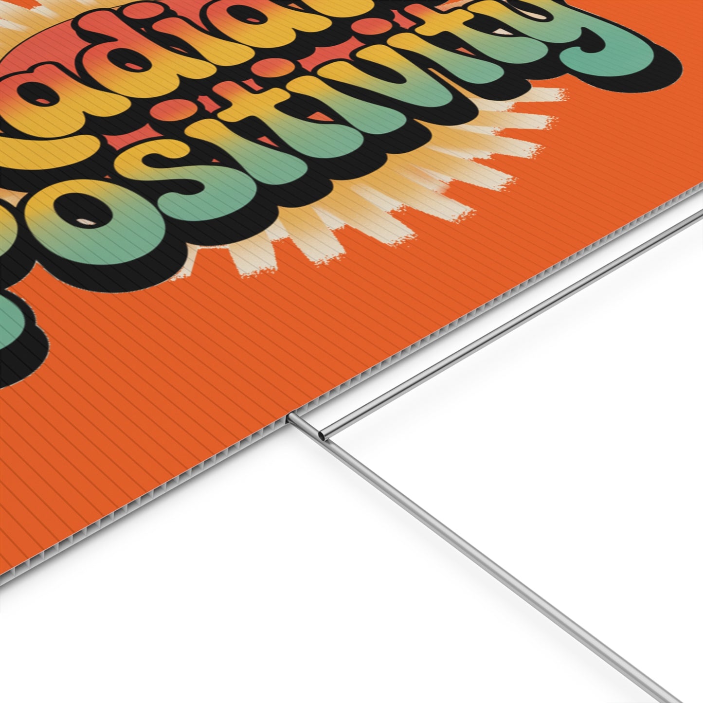 Orange Radiate Positivity Yard Sign