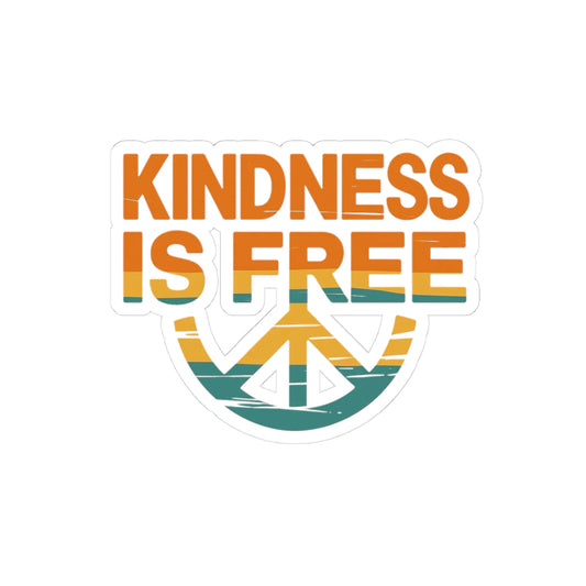 Kindness Is Free Kiss-Cut Stickers for Positive Vibes