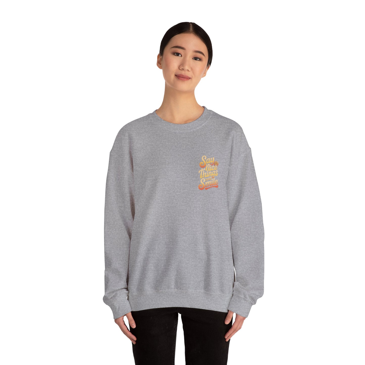 Say Nice Things Crewneck Sweatshirt
