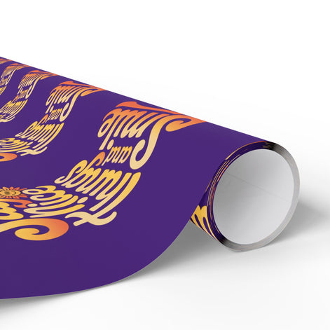 Say Nice Things and Smile Wrapping Paper
