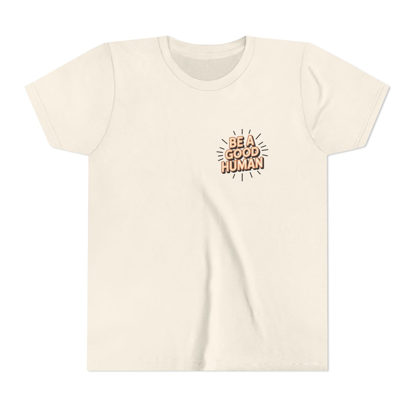 Youth Tee — "Be A Good Human" Positive Message Kids T-Shirt