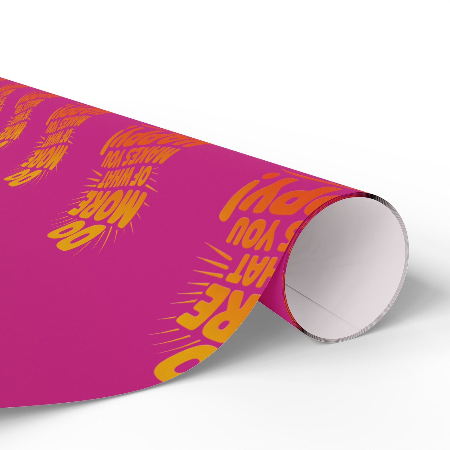 Wrapping Paper — 'Do More of What Makes You Happy' Gift Wrap