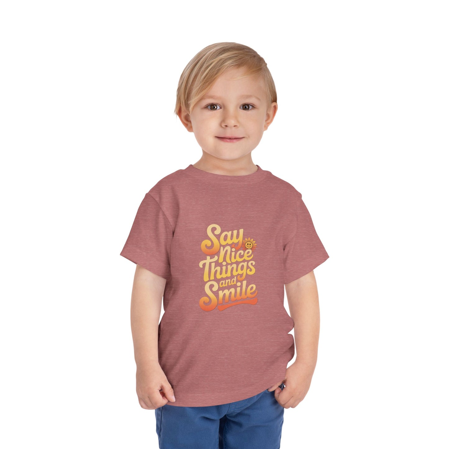 Say Nice Things and Smile Toddler Tee