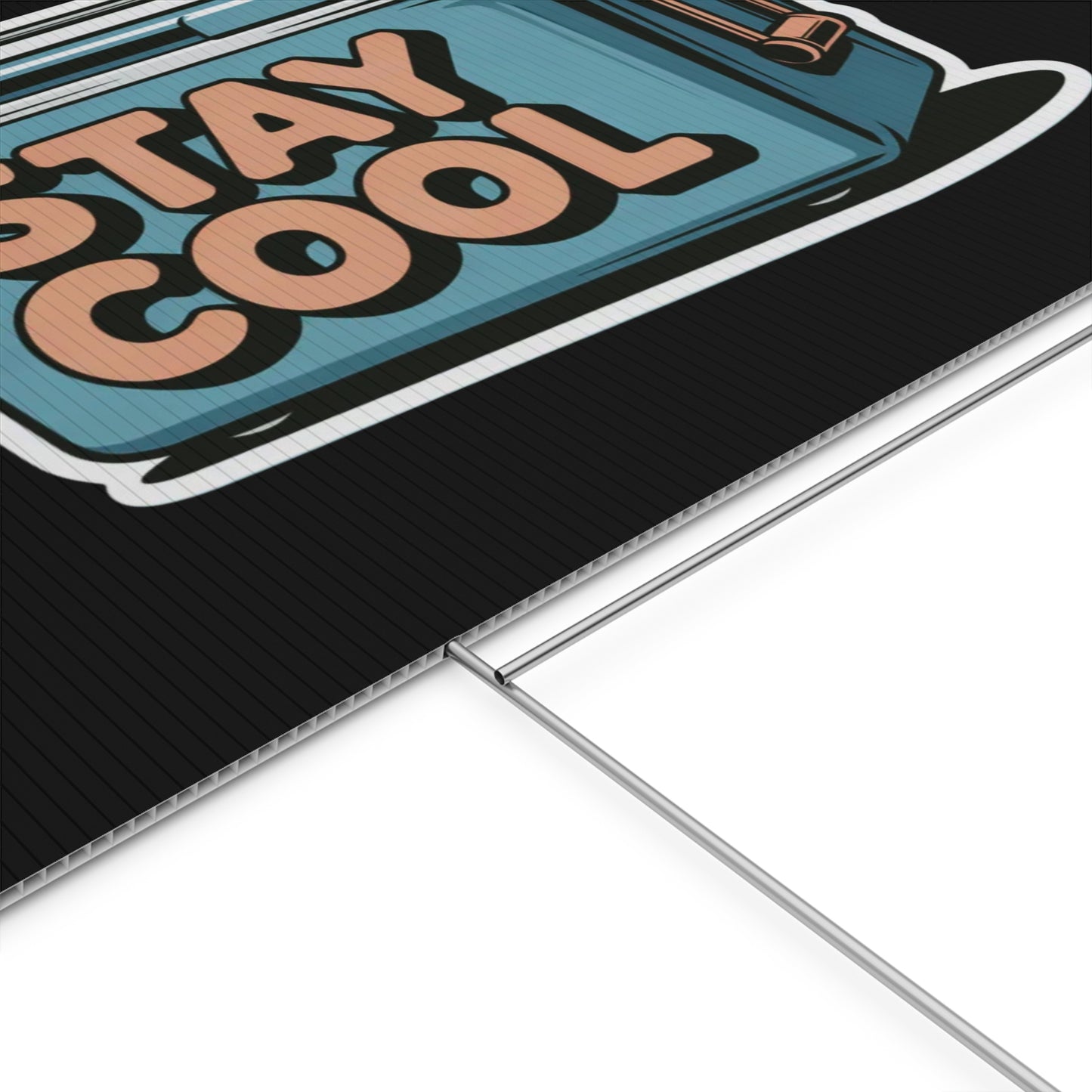 Stay Cool Plastic Yard Sign for Summer Events