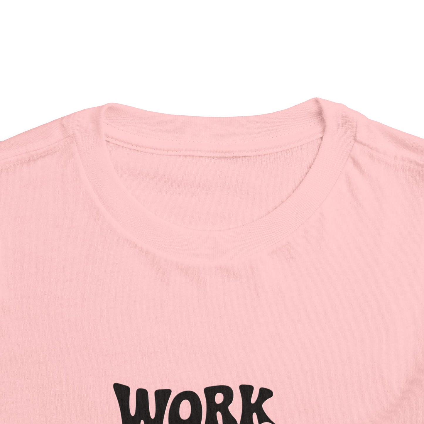 Toddler Tee — "Work Hard and Be Nice to People" Graphic Shirt
