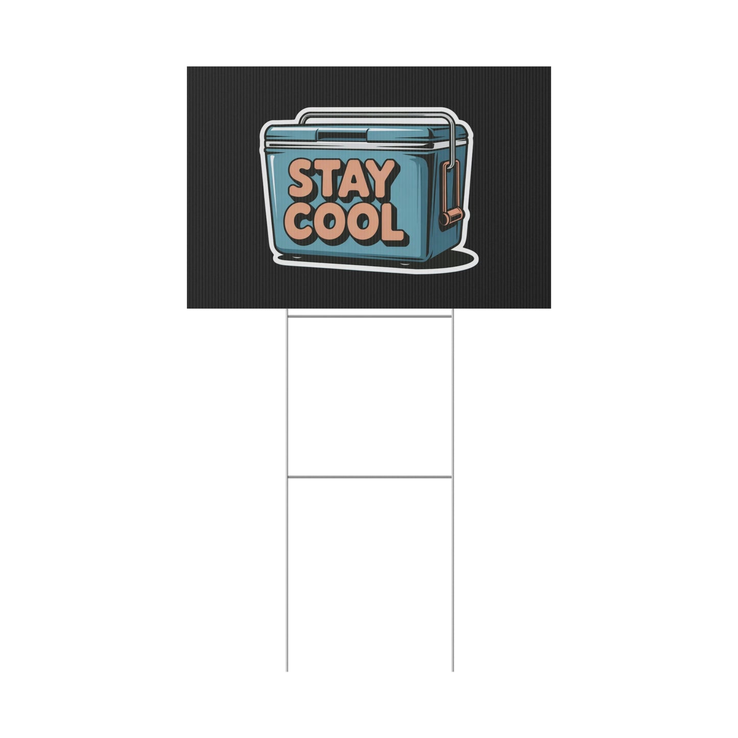 Stay Cool Plastic Yard Sign for Summer Events