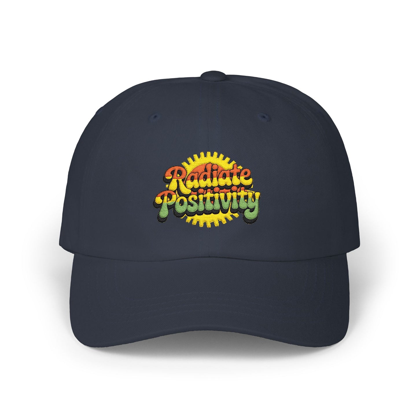 Classic Cap — Radiate Positivity Embroidered Baseball Hat