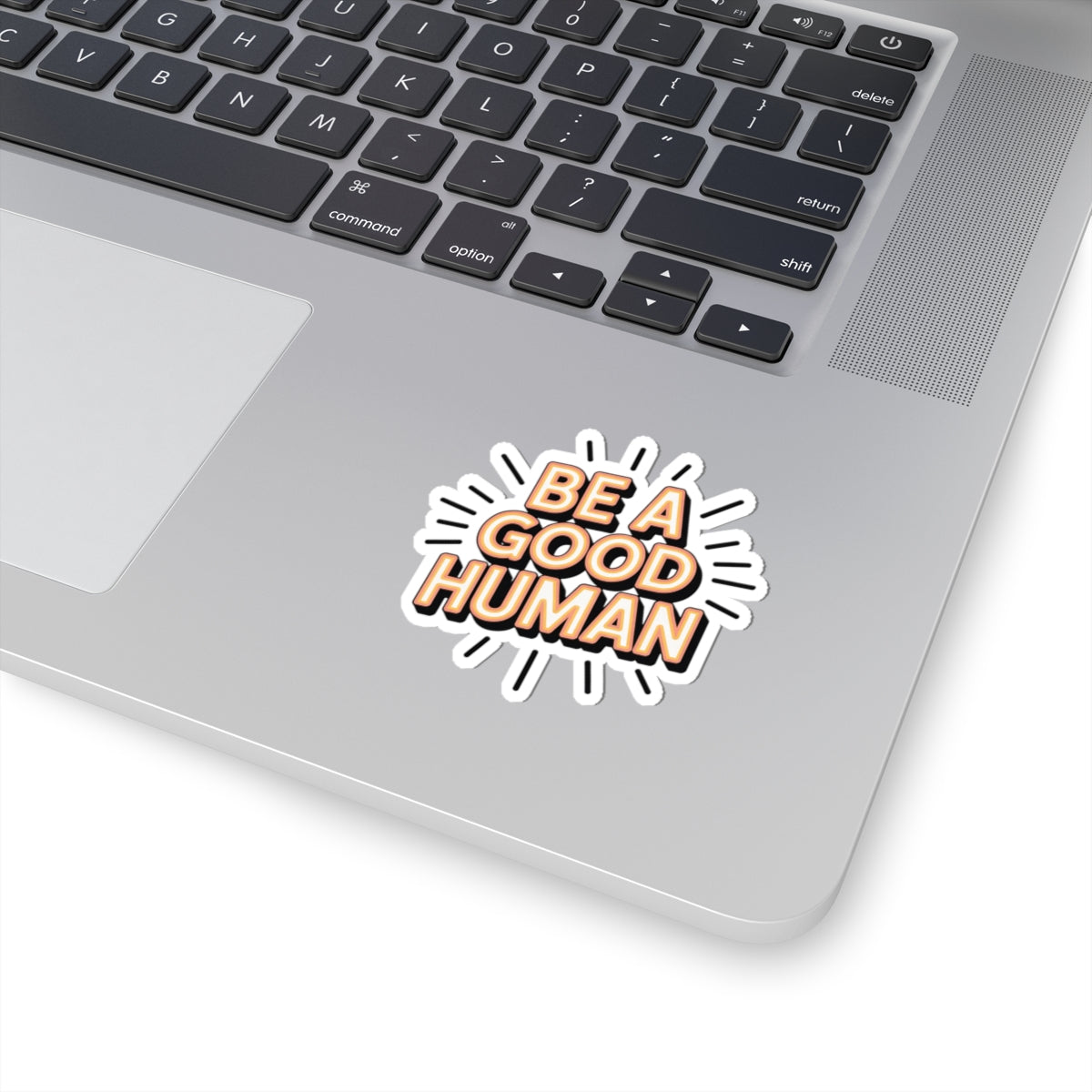 Be A Good Human Kiss-Cut Sticker — Retro Sunburst Inspirational Decal