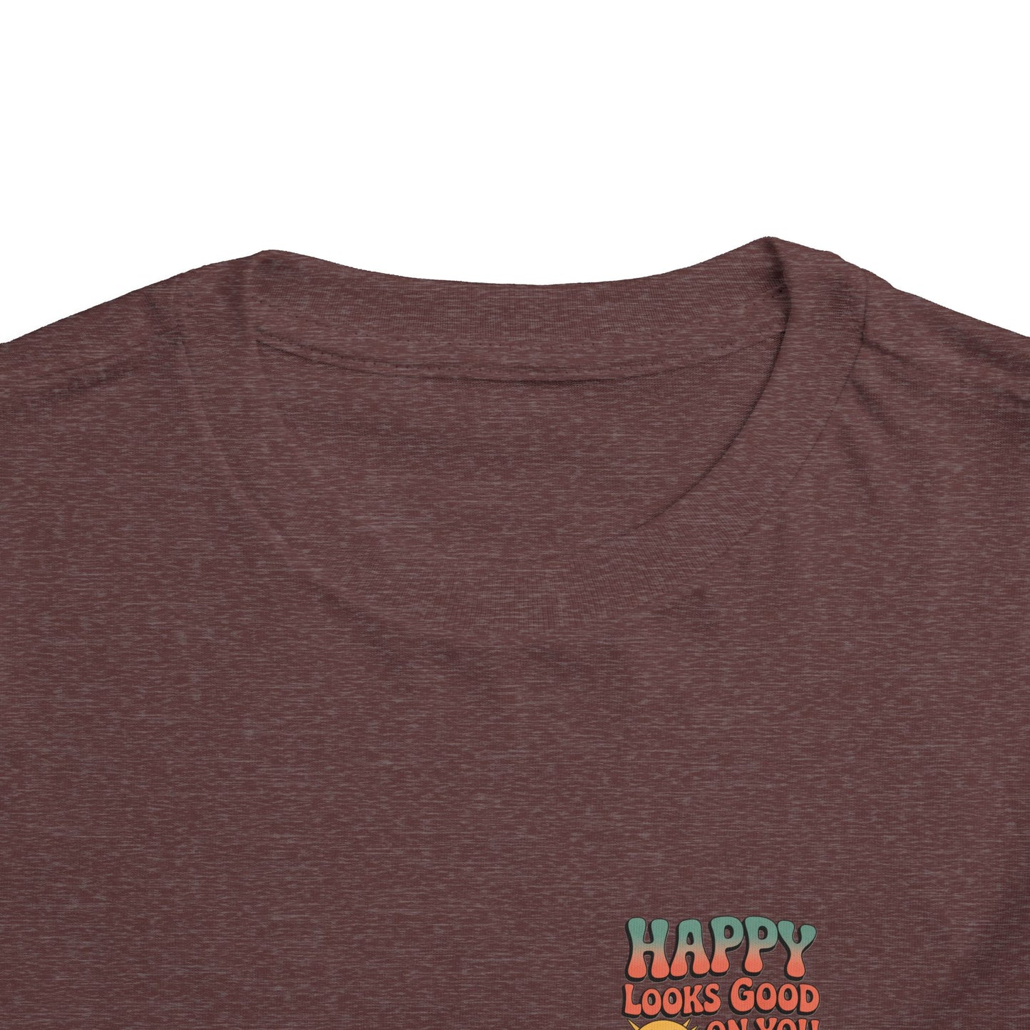 Happy Looks Good On You Toddler Tee
