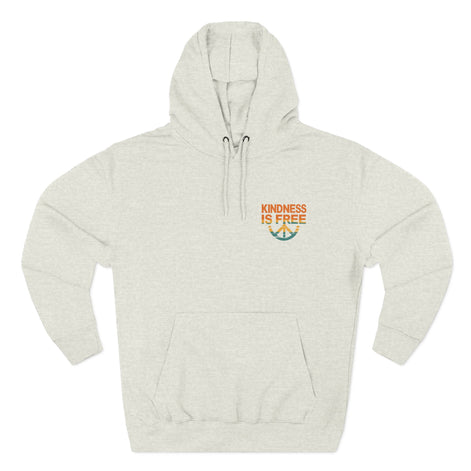 Kindness is Free Fleece Hoodie