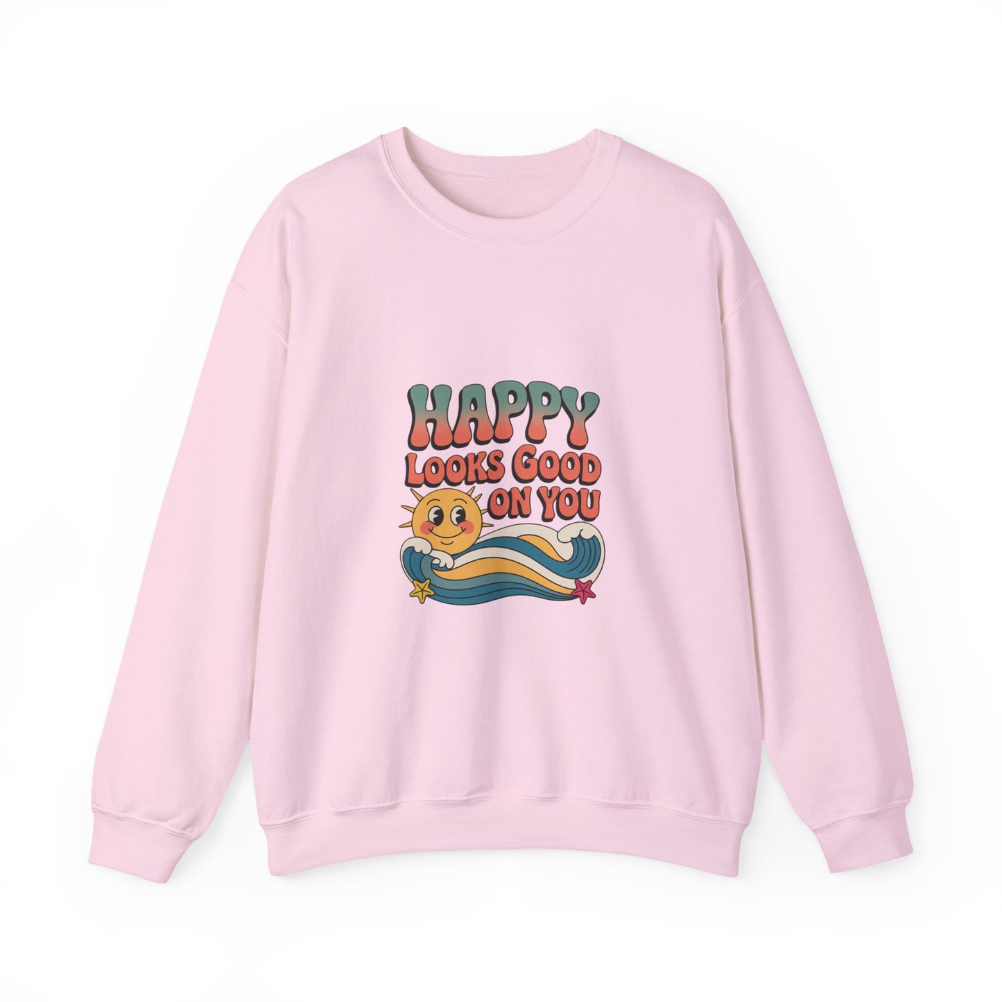 Happy Looks Good On You Sweatshirt