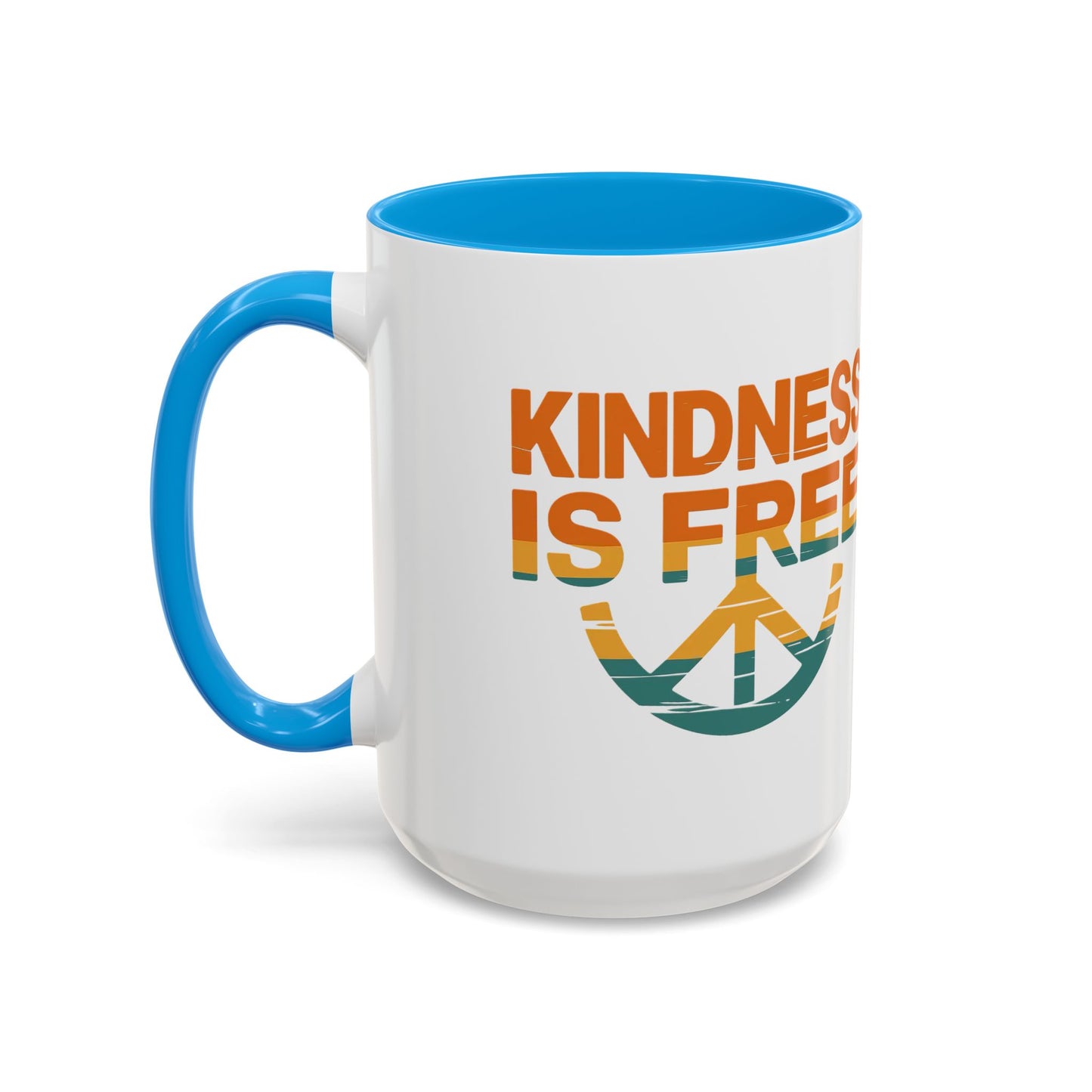 Kindness Is Free Mug - 11oz & 15oz Coffee Cup