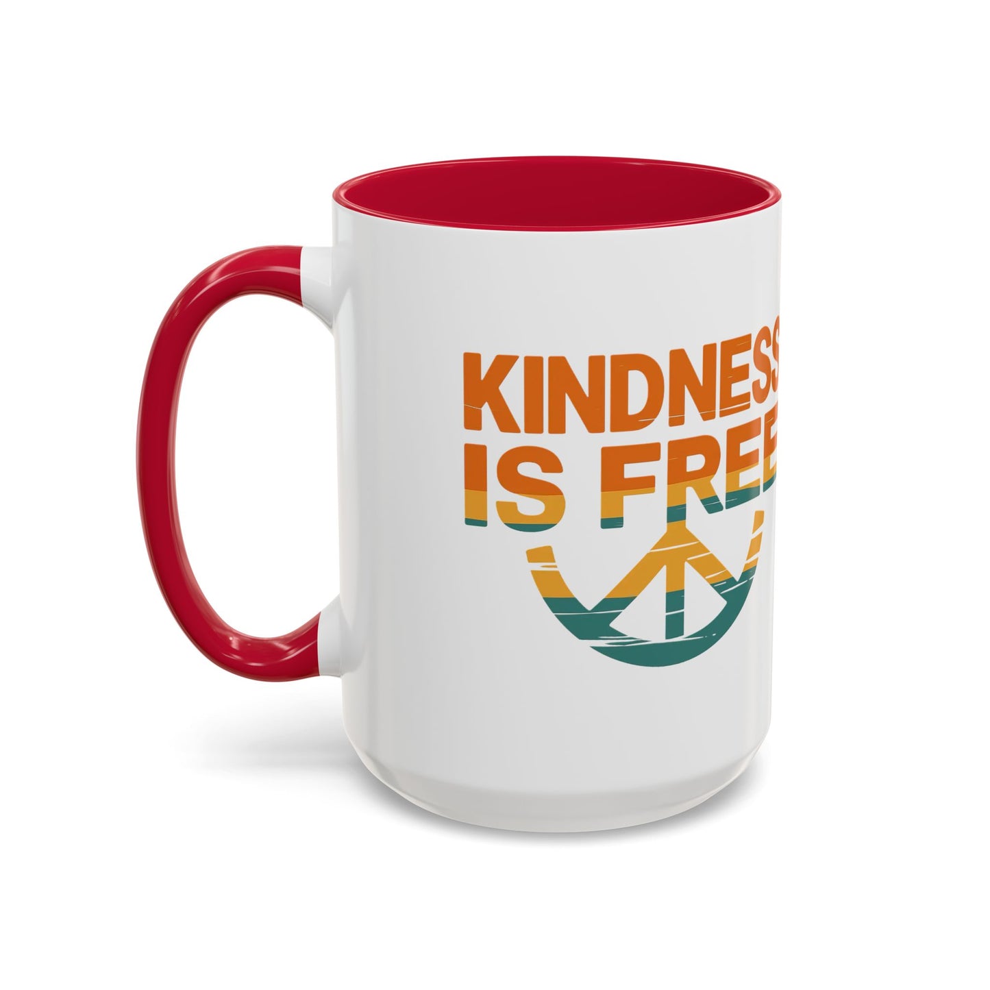 Kindness Is Free Mug - 11oz & 15oz Coffee Cup