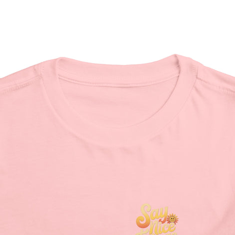 Say Nice Things and Smile Toddler Tee