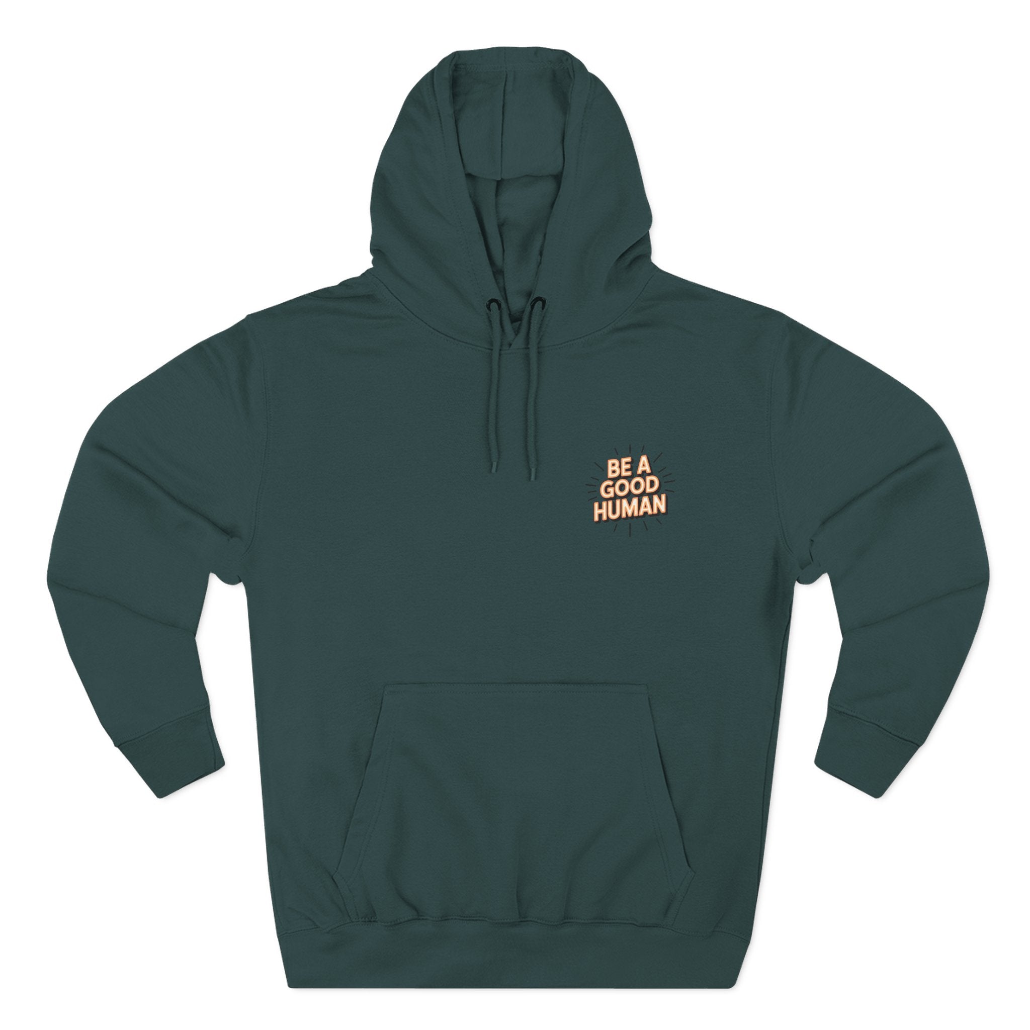 Be A Good Human Hoodie — Positive Message Fleece Pullover