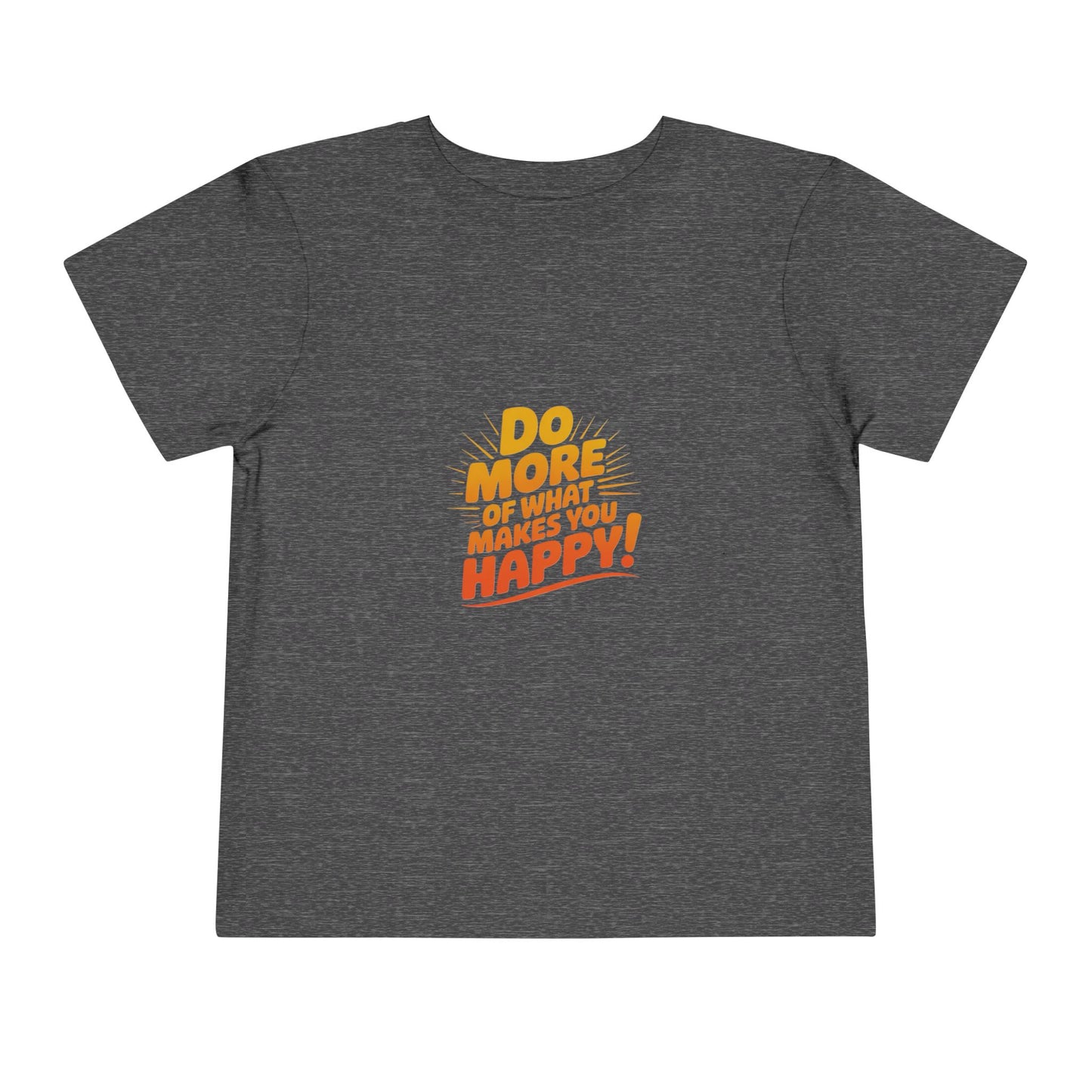 Toddler Tee — "Do More of What Makes You Happy" Retro Sunshine Kids T‑Shirt